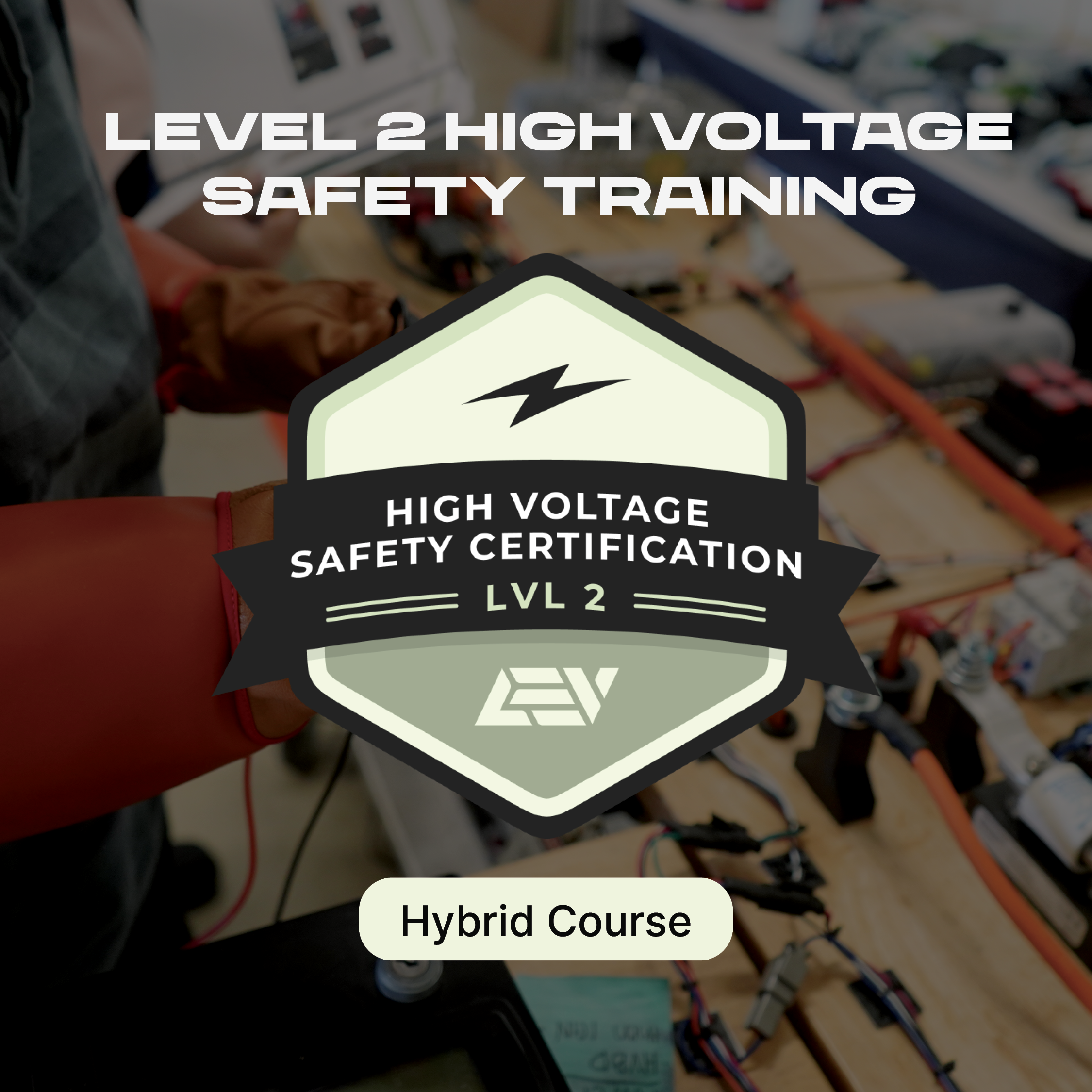 Level 2 High Voltage Safety Training